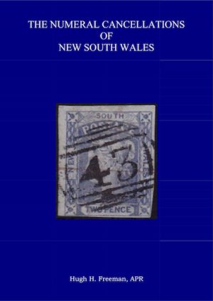The Numeral Cancellations of New South Wales, 2nd Edition.