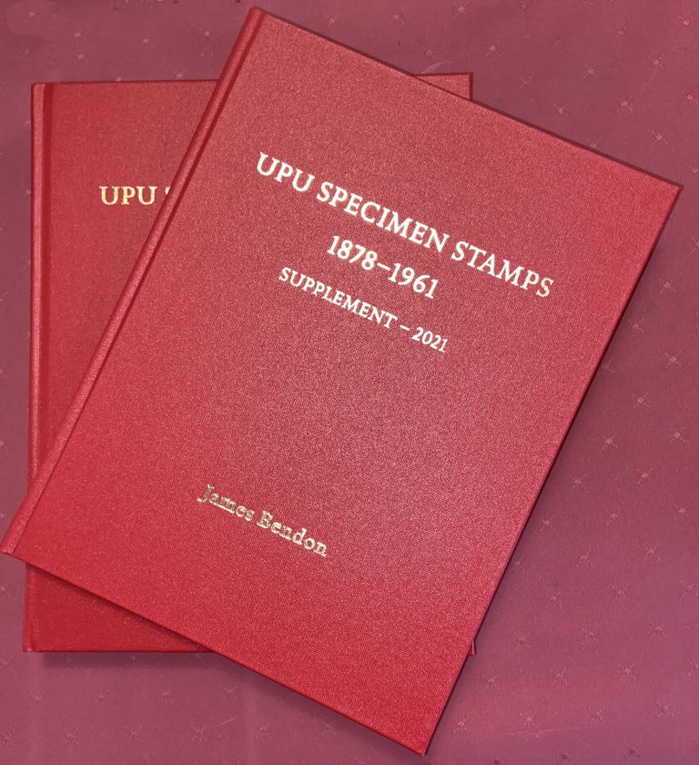 UPU SPECIMEN STAMPS 18781961 by James Bendon (2015 Edit) & Supplement (2021) Bexley Stamp and