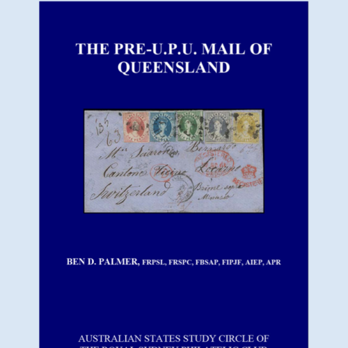 The Pre-U.P.U. Mail of Queensland (2021)