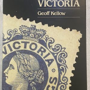 The Stamps of Victoria (Geoff Kellow)