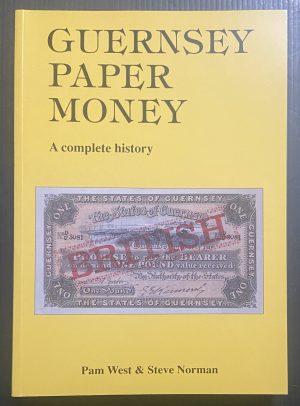 Guernsey Paper Money - Pam West, Steve Norman