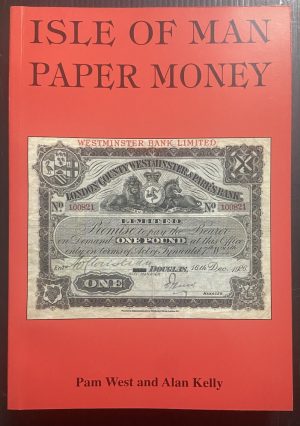 Isle of Man Paper Money - Pam West, Alan Kelly