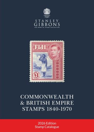 Stanley Gibbons British Empire & Commonwealth 1840-1970. 2026 edition.