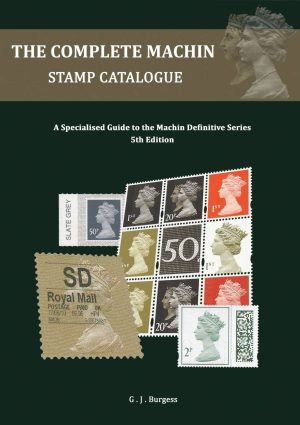 The Complete MACHIN Stamp Catalogue 5th Edition - GJ Burgess