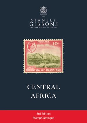 Stanley Gibbons Central Africa Catalogue 3rd Edition