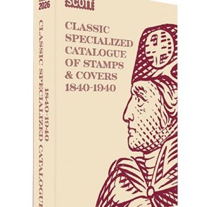2026 Scott Classic Specialized Catalogue Of Worldwide Stamps And Covers 1840-1940