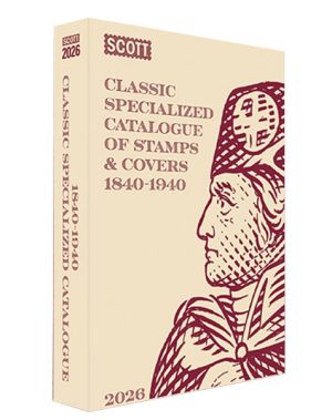 2026 Scott Classic Specialized Catalogue Of Worldwide Stamps And Covers 1840-1940