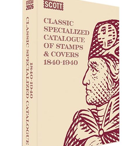 2026 Scott Classic Specialized Catalogue Of Worldwide Stamps And Covers 1840-1940