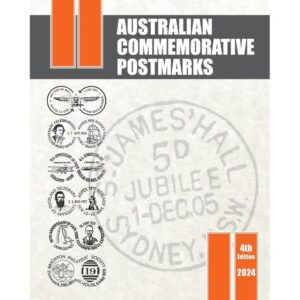 Australian Commemorative Postmarks 4th Edit : By Peter Bond